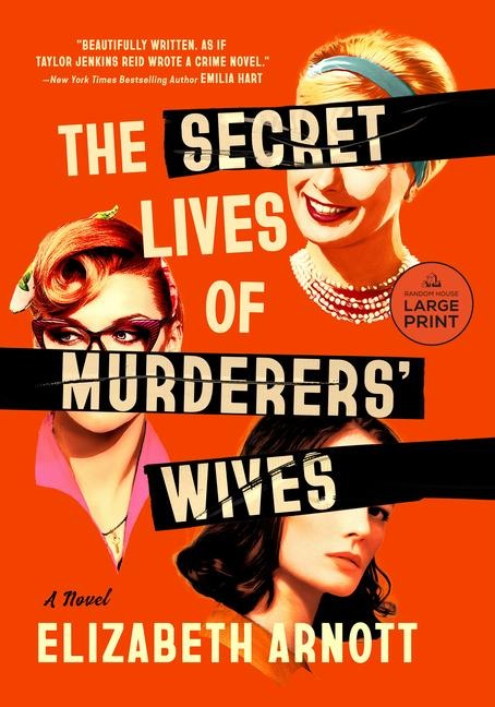 The Secret Lives of Murderers' Wives - Elizabeth Arnott