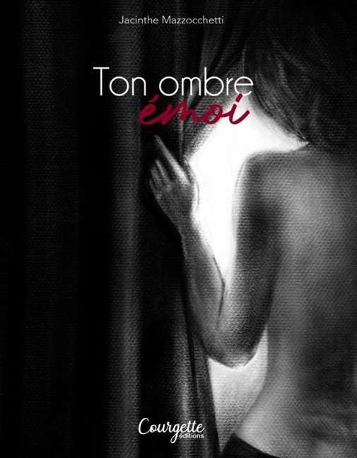 Ton ombre émoi - Jacinthe Mazzocchetti