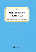 Cover-Bild zum Titel 'Mein Name ist nicht Julia' von 'Frit Zi'