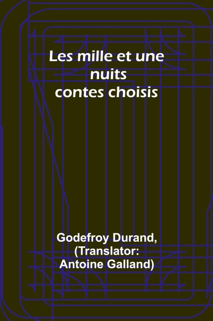 Les mille et une nuits - Godefroy Durand