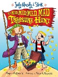 Judy Moody and Stink: The Mad, Mad, Mad, Mad Treasure Hunt - Megan McDonald