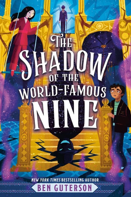 The Shadow of the World-Famous Nine - Ben Guterson