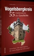 Cover-Bild zum Titel 'Vogelsbergkreis. 55 Meilensteine der Geschichte' von 'Andrea Reidt'