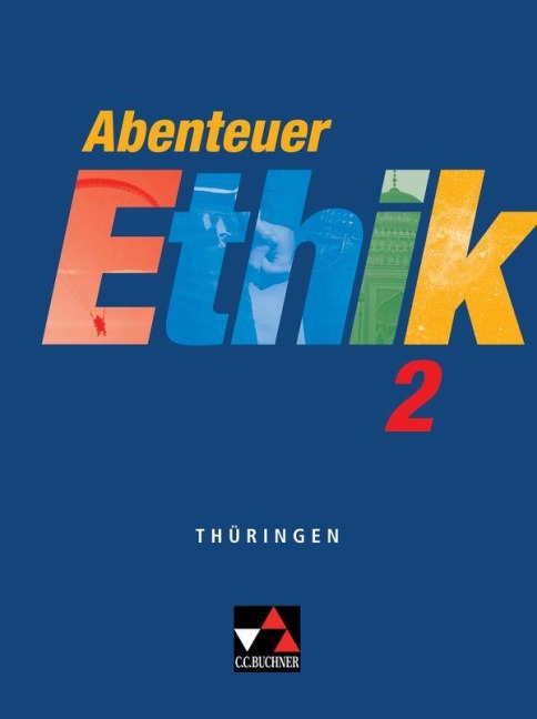 Abenteuer Ethik 2 Thüringen - Winfried Böhm, Werner Fuß, Jörg Peters, Klaus Draken, Martina Levent