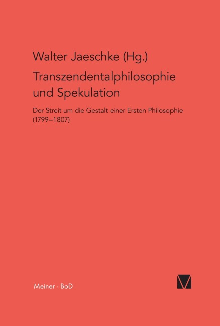 Transzendentalphilosophie und Spekulation - 