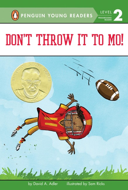 Don't Throw It to Mo! - David A. Adler