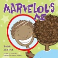 Marvelous Me: Inside and Out - Lisa Bullard