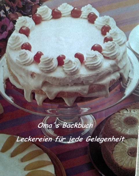 Backbuch aus Oma¿s Zeiten - Ela Schweers
