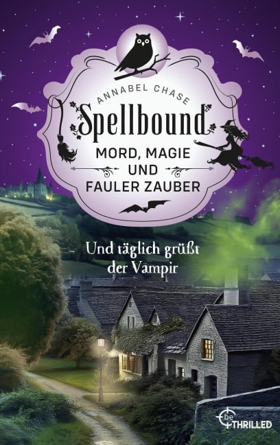 Spellbound - Und täglich grüßt der Vampir - Annabel Chase
