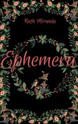 Cover-Bild zum Titel 'Ephemera (Mythos Trilogy, #2)' von 'Ruth Miranda'