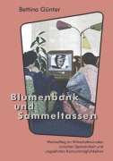 Cover-Bild zum Titel 'Blumenbank und Sammeltassen' von 'Bettina Günter'