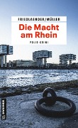 Cover-Bild zum Titel 'Die Macht am Rhein' von 'Maren Friedlaender, Olaf Müller'