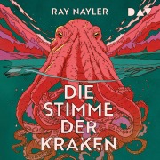 Cover-Bild zum Titel 'Die Stimme der Kraken' von 'Ray Nayler'