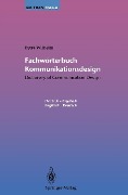 Cover-Bild zum Titel 'Fachwörterbuch Kommunikationsdesign / Dictionary of Communication Design' von 'Petra Wilhelm'