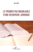 Cover-Bild zum Titel 'Le premier pas inoubliable d'une recherche juridique' von 'Hind Adil'