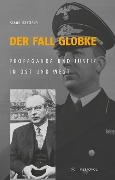 Cover-Bild zum Titel 'Der Fall Globke' von 'Klaus Bästlein'