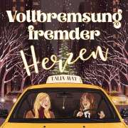 Cover-Bild zum Titel 'Vollbremsung fremder Herzen' von 'Talia May'