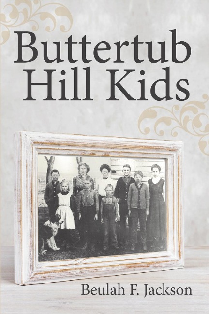 Buttertub Hill Kids - Beulah F. Jackson
