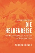 Cover-Bild zum Titel 'Die Heldenreise' von 'Thomas Herold'
