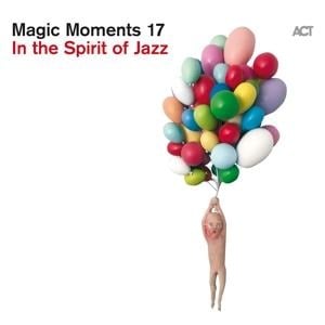 Magic Moments 17-In The Spirit Of Jazz(Digipak) - Various