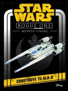 Cover-Bild zum Titel 'Star Wars. Rogue One : monta tu nave : construye tu Ala-U' von 'Star Wars'