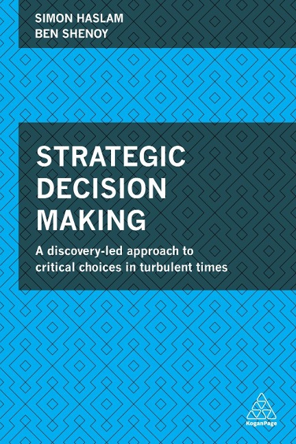 Strategic Decision Making - Simon Haslam, Ben Shenoy
