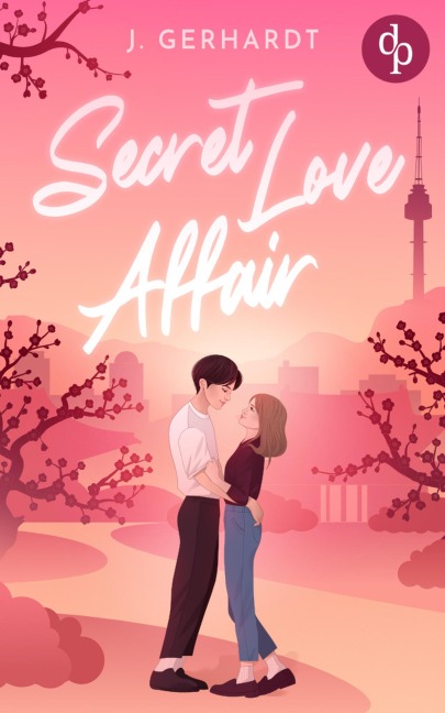 Secret Love Affair | Eine Forbidden Lovers New Adult K-Pop Romance - J. Gerhardt