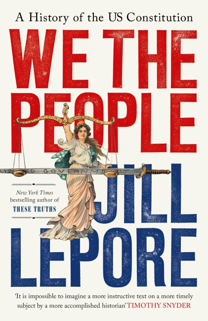 We the People - Jill Lepore