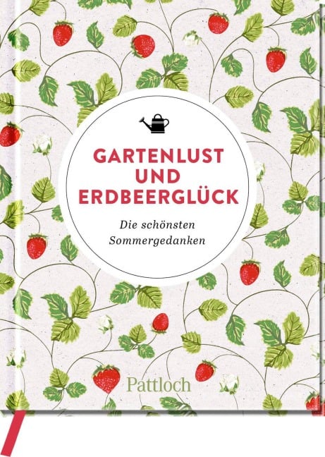 Gartenlust und Erdbeerglück - 