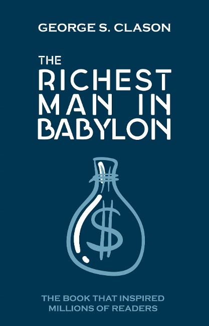 Richest Man In Babylon - Clason George S Clason
