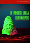 IL MISTERO DELLA ROUBASIENNE - Giuseppe Nicosia