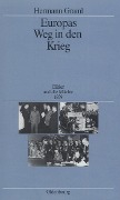 Cover-Bild zum Titel 'Europas Weg in den Krieg' von 'Hermann Graml'