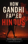 Cover-Bild zum Titel 'How Gandhi Failed Hindus' von 'Shailendra Kumar'