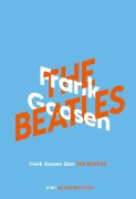 Cover-Bild zum Titel 'Frank Goosen über The Beatles' von 'Frank Goosen'