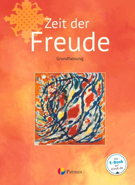 Religion Sekundarstufe I Band 1 - Grundfassung - Zeit der Freude - 