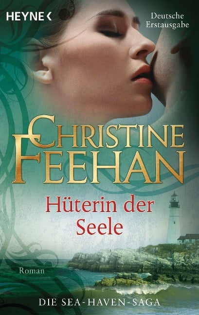 Hüterin der Seele - Die Sea-Haven-Saga - Christine Feehan