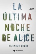 Cover-Bild zum Titel 'La Última Noche de Alice' von 'Riccardo Bruni'