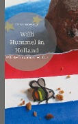 Cover-Bild zum Titel 'Willi Hummel in Holland' von 'Christina de Groot'