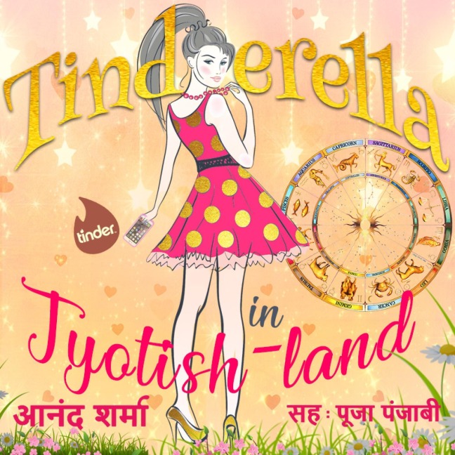 Tinderella in Jyotishland - S1E9 - Anand Sharma