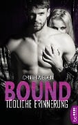 Cover-Bild zum Titel 'Bound - Tödliche Erinnerung' von 'Cynthia Eden'