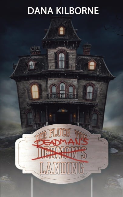 Der Fluch von Deadman's Landing - Dana Kilborne