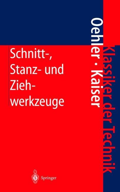 Schnitt-, Stanz- und Ziehwerkzeuge - G. Oehler, H. Hoffmann, W. Panknin