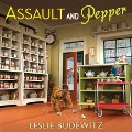 Assault and Pepper Lib/E - Leslie Budewitz