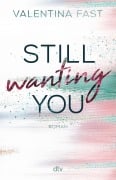 Still wanting you - Valentina Fast