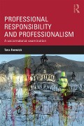 Cover-Bild zum Titel 'Professional Responsibility and Professionalism' von 'Tara Fenwick'