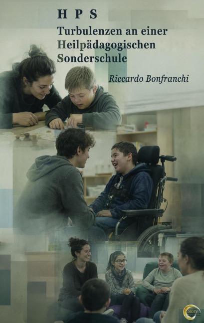 HPS - Turbulenzen an einer Heilpädagogischen Sonderschule - Riccardo Bonfranchi