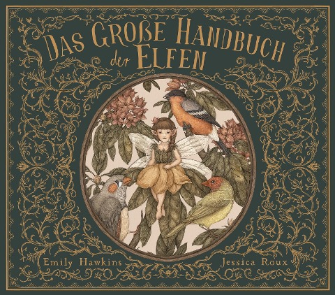 Das große Handbuch der Elfen - Emily Hawkins, Jessica Roux