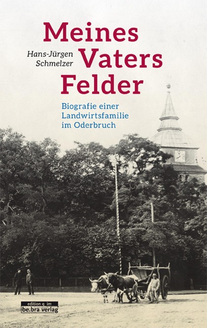 Meines Vaters Felder - Hans-Jürgen Schmelzer
