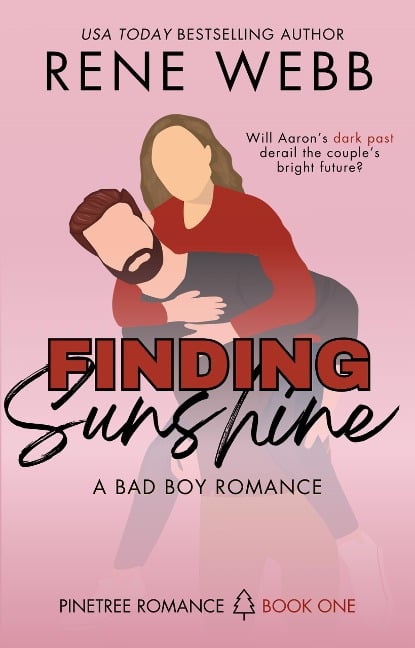 Finding Sunshine (Pinetree Romance, #1) - Rene Webb