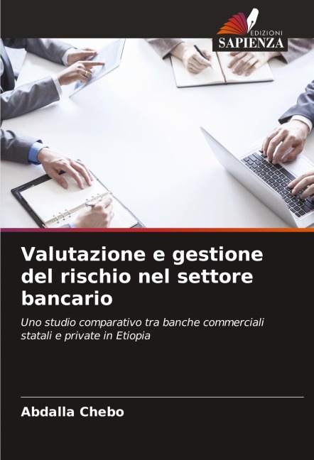 Valutazione e gestione del rischio nel settore bancario - Abdalla Chebo